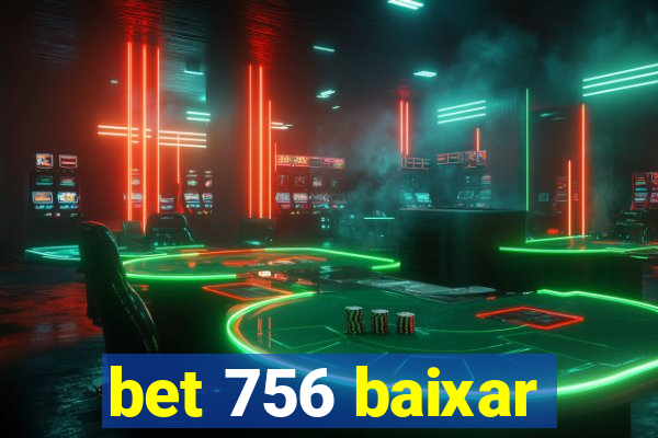 bet 756 baixar